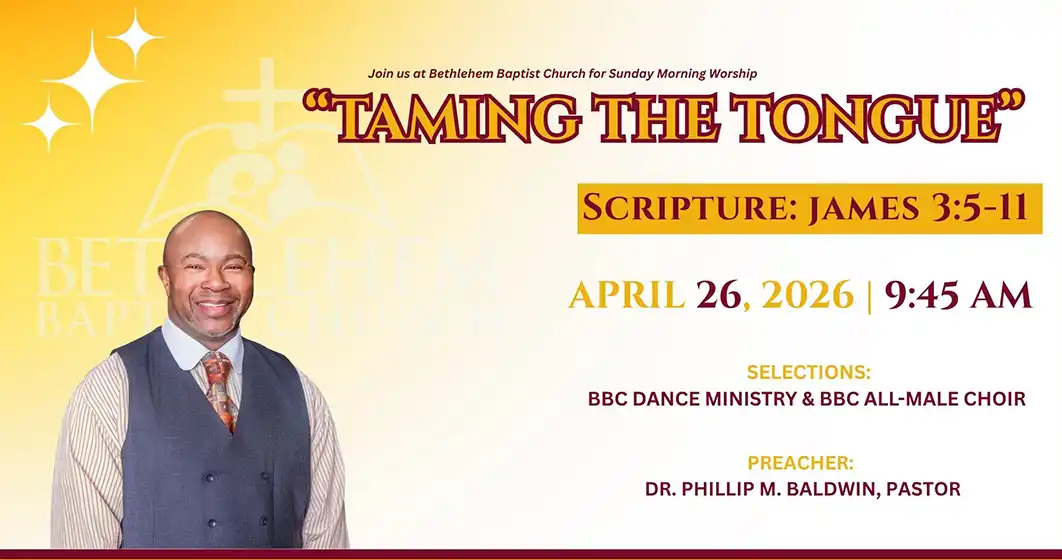 yellow and white banner with a photo of Dr. Baldwin and the sermon title Tamin The Tongue